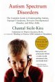 Autism spectrum disorders : the complete guide to understanding autism, Asperger's syndrome, pervasive developmental disorder, and other ASDs  Cover Image