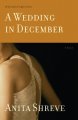 A wedding in December : a novel  Cover Image