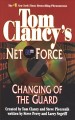 Tom Clancy's Net force. Changing of the guard  Cover Image