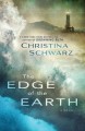The edge of the earth : a novel  Cover Image