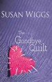 The goodbye quilt Cover Image