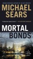 Mortal bonds / Jason Stafford Book 2  Cover Image