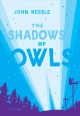 The shadows of owls : a novel  Cover Image