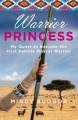Warrior princess : my quest to become the first female Maasai warrior  Cover Image