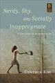 Go to record Nerdy, shy, and socially inappropriate : a user guide to a...