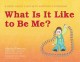 What Is It Like to Be Me? a Book About a Boy with Asperger's Syndrome. Cover Image
