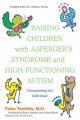 Raising children with Asperger's syndrome and high-functioning autism championing the individual  Cover Image