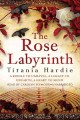 The rose labyrinth Cover Image