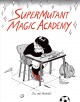 Go to record SuperMutant Magic Academy