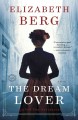 The dream lover : a novel  Cover Image