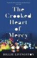 The crooked heart of mercy  Cover Image
