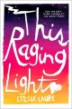 This raging light  Cover Image