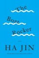 The boat rocker : a novel  Cover Image