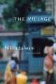 The village : a novel  Cover Image