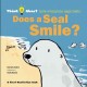 Go to record Does a Seal Smile