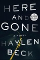 Here and gone : a novel  Cover Image