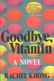 Goodbye, vitamin : a novel  Cover Image