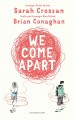 We come apart  Cover Image