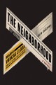 Go to record The neighborhood : a novel