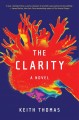 The clarity : a novel  Cover Image