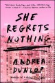 She regrets nothing : a novel  Cover Image