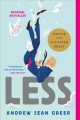 Less : a novel  Cover Image