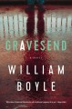 Gravesend : a novel  Cover Image