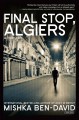 Final stop, Algiers : a thriller  Cover Image