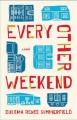 Every other weekend : a novel  Cover Image