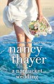A Nantucket wedding : a novel  Cover Image