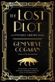 The lost plot : an invisible Library novel  Cover Image