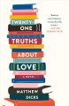 Twenty-one truths about love : a novel  Cover Image