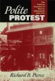 Polite protest : the political economy of race in Indianapolis, 1920-1970  Cover Image