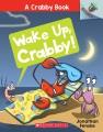 Go to record Wake up, Crabby!