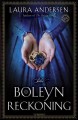 The Boleyn reckoning : v. 3 : Anne Boleyn Trilogy  Cover Image