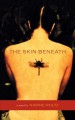 The skin beneath Cover Image