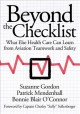Beyond the checklist what else health care can learn from aviation teamwork and safety  Cover Image