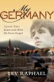 My Germany a Jewish writer returns to the world his parents escaped  Cover Image