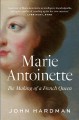 Marie-Antoinette : the making of a French queen  Cover Image