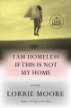 I am homeless if this is not my home  Cover Image