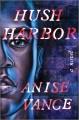 Go to record Hush Harbor : a novel