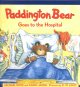 Paddington Bear goes to the hospital  Cover Image